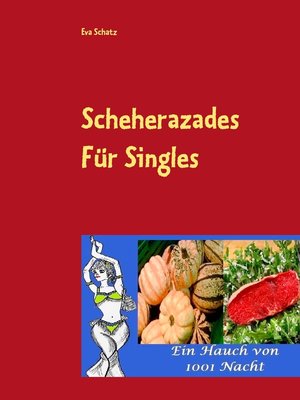 cover image of Scheherazades Rezepte für Singles